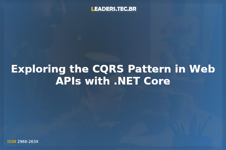Exploring the CQRS Pattern in Web APIs with .NET Core